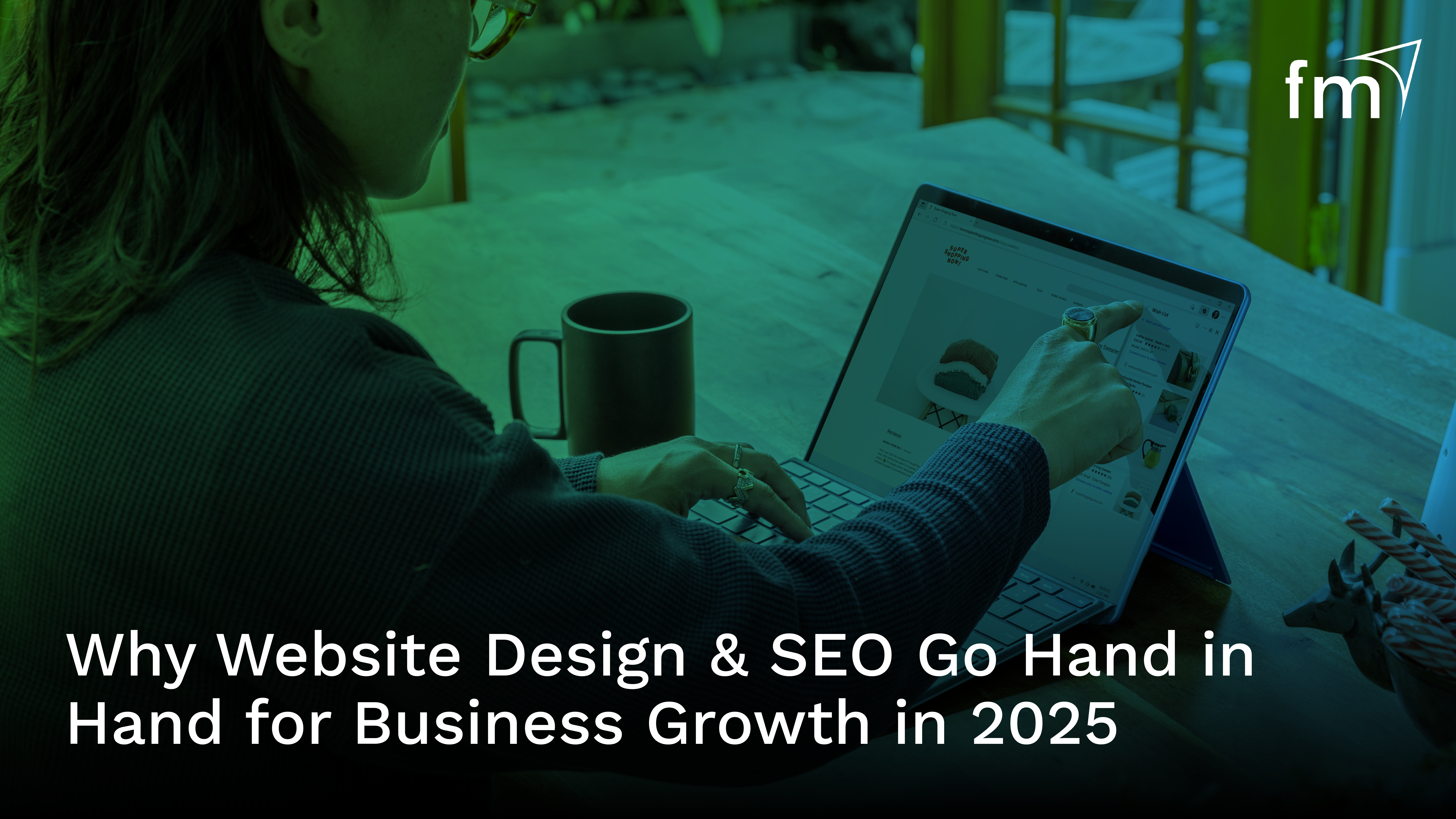 Why Website Design SEO Go Hand in Hand for Business Growth in 2025