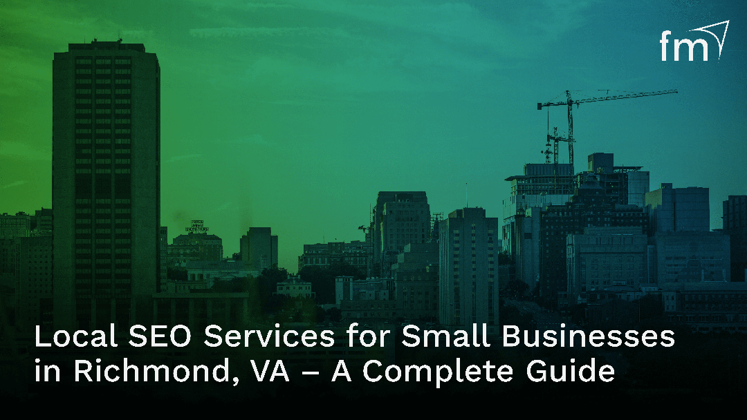 Local SEO Services for Small Businesses in Richmond VA – A Complete Guide scaled 1